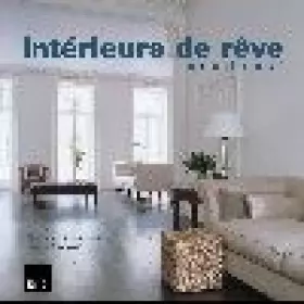 Couverture du produit · INTERIEURS DE REVE