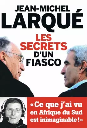 Couverture du produit · Les secrets d'un fiasco