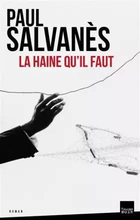 Couverture du produit · La haine qu'il faut