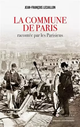 Couverture du produit · La Commune de Paris racontée par les Parisiens