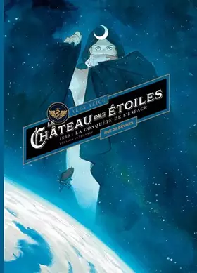 Couverture du produit · Le Château des étoiles : intégrale T1 + T2