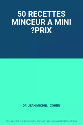 Couverture du produit · 50 RECETTES MINCEUR A MINI ?PRIX