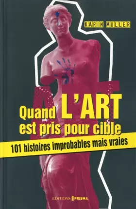 Couverture du produit · Quand l'art est pris pour cible