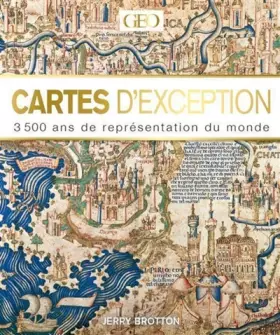 Couverture du produit · Cartes d'exceptions - 3500 ans de représentation du monde