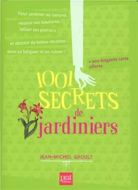 Couverture du produit · 1001 secrets de jardiniers