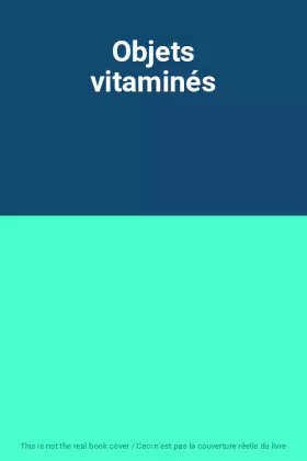 Couverture du produit · Objets vitaminés