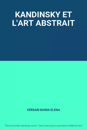 Couverture du produit · KANDINSKY ET L'ART ABSTRAIT