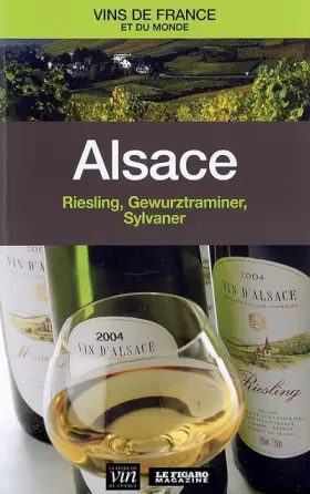 Couverture du produit · Alsace : Riesling, Gewurztraminer, Sylvaner