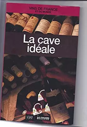 Couverture du produit · La cave idéale