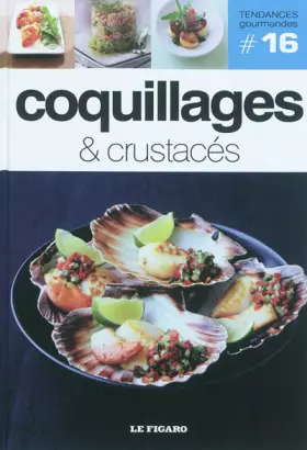 Couverture du produit · Coquillages & crustacés - Volume 16