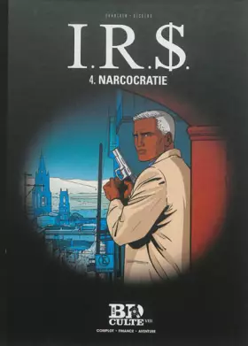 Couverture du produit · I.R.$, Tome 4 :  Narcocratie