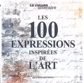 Couverture du produit · Les 100 expressions inspirées de l'art
