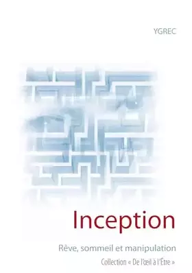 Couverture du produit · Inception: Rêve, sommeil et manipulation