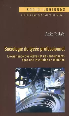 Couverture du produit · Sociologie du lycee professionnel