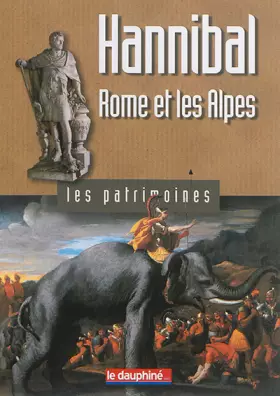 Couverture du produit · Hannibal, Rome et les Alpes
