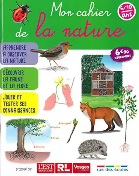Couverture du produit · Mon cahier de la nature 6/10 ans