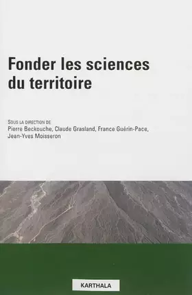 Couverture du produit · Fonder les sciences du territoire
