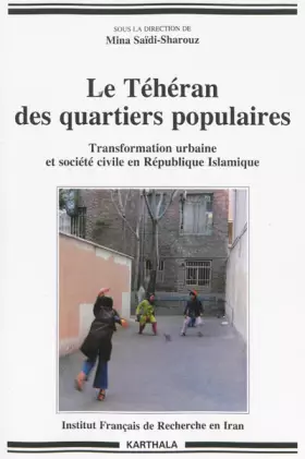 Couverture du produit · Le Téhéran des quartiers populaires