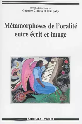 Couverture du produit · Métamorphoses de l'oralité entre écrit et image
