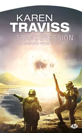 Couverture du produit · Les Guerres wess'har, Tome 2: Transgression