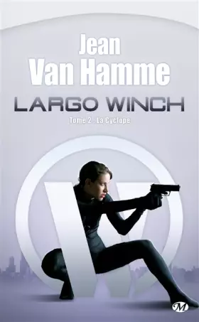Couverture du produit · Largo Winch, tome 2 : La Cyclope