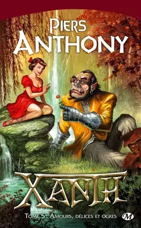 Couverture du produit · Xanth, Tome 5: Amours, délices et ogres