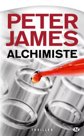 Couverture du produit · Peter James, Tome : Alchimiste