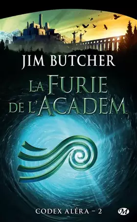 Couverture du produit · Codex Aléra, T2 : La Furie de l'Academ