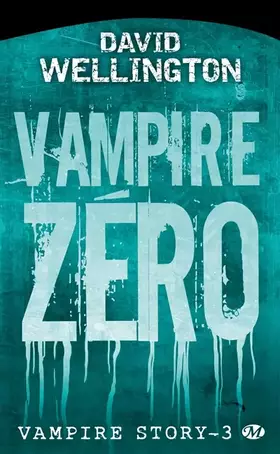 Couverture du produit · Vampire Story, Tome 3: Vampire zéro