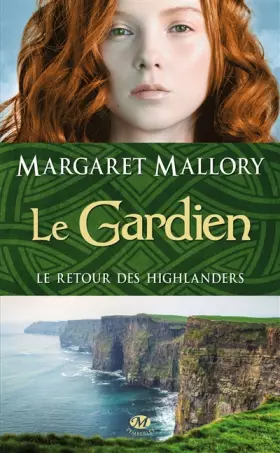Couverture du produit · Le Retour des Highlanders T1 : le Gardien