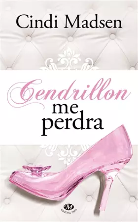 Couverture du produit · Cendrillon me perdra