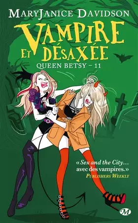 Couverture du produit · Queen Betsy, Tome 11: Vampire et Désaxée