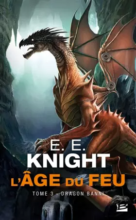 Couverture du produit · L'Âge du feu, Tome 3: Dragon Banni