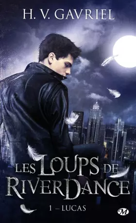 Couverture du produit · Les Loups de Riverdance, Tome 1: Lucas