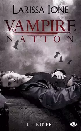 Couverture du produit · Vampire Nation, Tome 1: Riker