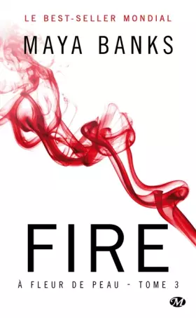 Couverture du produit · À Fleur de peau, Tome 3: Fire
