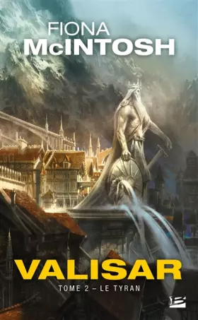 Couverture du produit · La Trilogie Valisar , Tome 2: Le Tyran