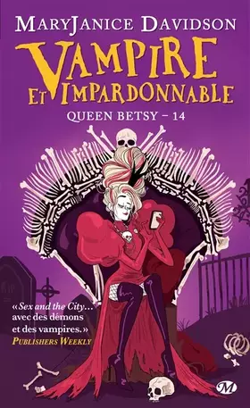 Couverture du produit · Queen Betsy, Tome 14: Vampire et Impardonnable