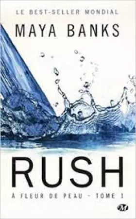 Couverture du produit · À Fleur de peau, T1 : Rush