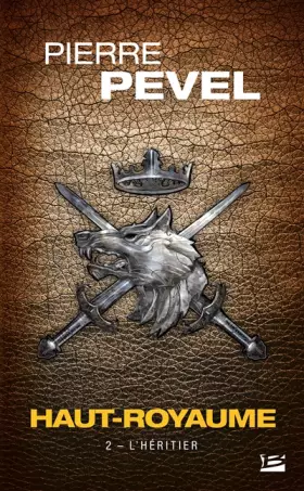 Couverture du produit · Haut-Royaume , Tome 2: L'héritier