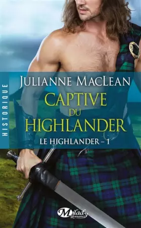 Couverture du produit · Le Highlander, Tome 1: Captive du Highlander
