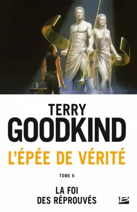 Couverture du produit · L'Épée de Vérité, Tome 6: La Foi des réprouvés