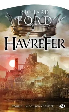 Couverture du produit · Havrefer, T2 : La Couronne brisée