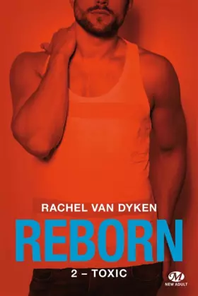 Couverture du produit · Reborn , Tome 2: Toxic