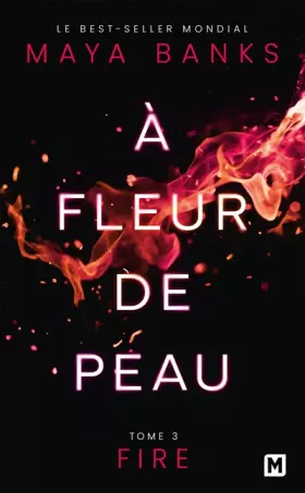 Couverture du produit · À Fleur de peau, T3 : Fire