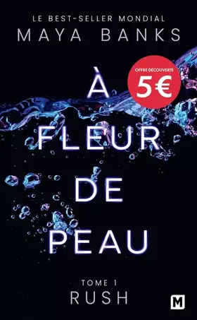 Couverture du produit · À Fleur de peau, T1 : Rush