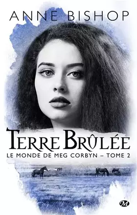Couverture du produit · Le monde de Meg Corbyn, T2 : Terre brûlée