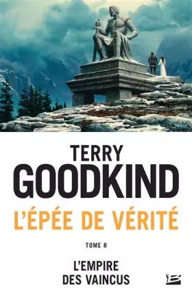 Couverture du produit · L'Épée de vérité, T8 : L'Empire des vaincus