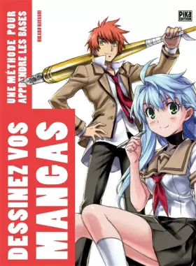 Couverture du produit · Dessinez vos mangas: Une méthode pour apprendre les bases