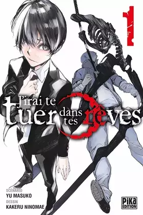 Couverture du produit · J'irai te tuer dans tes rêves T01